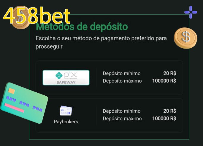 O cassino 458betbet oferece uma grande variedade de métodos de pagamento